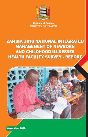 Zambia 2018 National Integrated management of Newborn and Childhood Illnesses Health Facility survey report